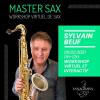 MASTER SAX with Sylvain BEUF